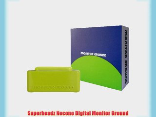 Superheadz Necono Digital Monitor Ground
