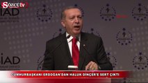 Erdoğan'dan Dinçer'e: Sen kimsin ya?