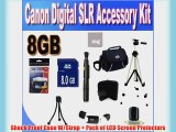 Canon Digital SLR Camera 8GB SDHC Deluxe Accessory Saver Kit