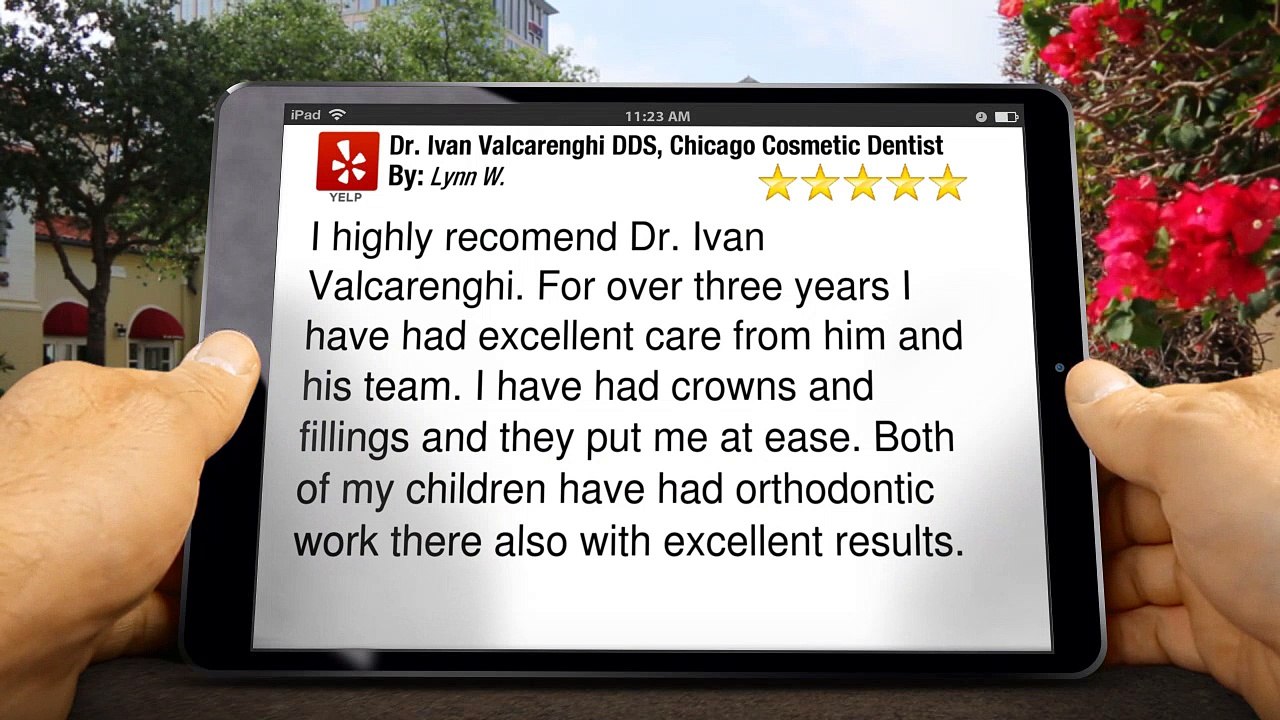 Dr. Ivan Valcarenghi DDS,  Chicago Cosmetic Dentist Elmhurst PerfectFive Star Review by Lynn W.