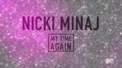 My Time Again (SOUS-TITRÉ FRANÇAIS) - Nicki Minaj
