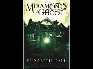 Miramont's Ghost Elizabeth Hall