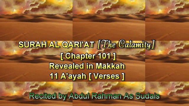 SURAH AL QARIA [ Chapter 101] Recited by AbdulRahman As Sudais