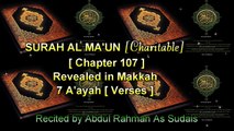 SURAH AL MAUN [Chapter 107] Recited by AbdulRahman As Sudais