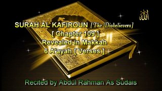 SURAH AL KAFIROUN [Chapter 109] Recited by AbdulRahman As Sudais