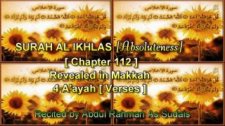 SURAH AL IKHLAS [Chapter 112] Recited by AbdulRahman As Sudais