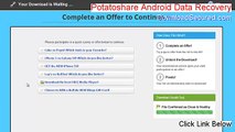 Potatoshare Android Data Recovery Key Gen [Download Here 2015]
