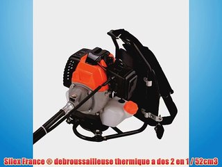 Silex France ? debroussailleuse thermique a dos 2 en 1 / 52cm3