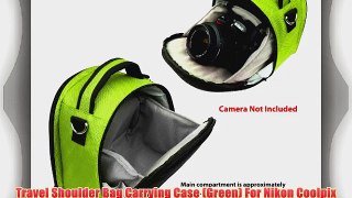 Travel Shoulder Bag Carrying Case (Green) For Nikon Coolpix L120 V1 P100 P500 P7000 P7100 D3800