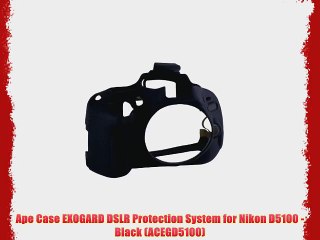 Ape Case EXOGARD DSLR Protection System for Nikon D5100 - Black (ACEGD5100)