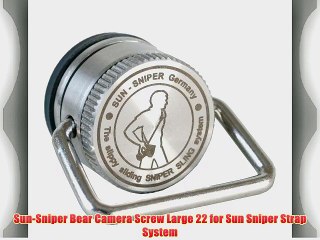 Sun-Sniper Bear Camera Screw Large 22 for Sun Sniper Strap System