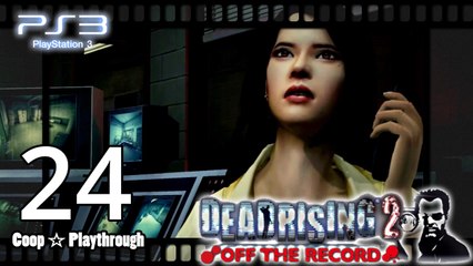 Dead Rising 2 Off the Record 【PS3】 -  Pt.24「Co-op」