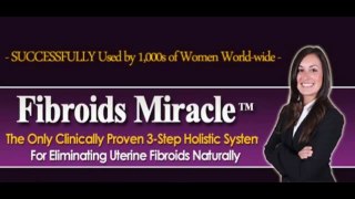 Fibroids Miracle Review - Fibroids Miracle by Amanda Leto