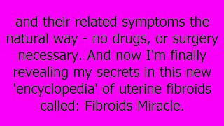 Fibroids Miracle by Amanda Leto, the ultimate uterine Fibroids solution