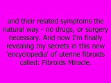 Fibroids Miracle by Amanda Leto, the ultimate uterine Fibroids solution