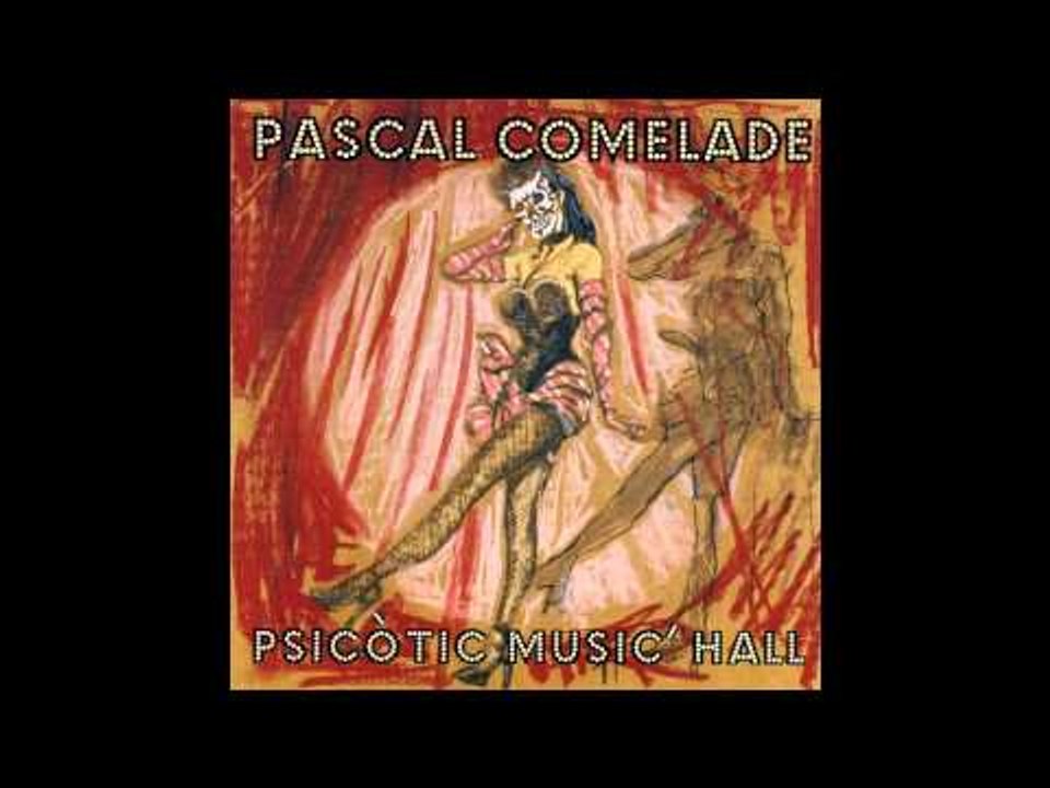 Pascal Comelade - Born In Candolle (Bel Canto Orquestra Live)