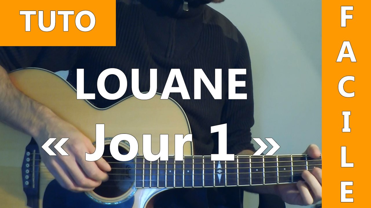 Louane - Jour 1 - Cours de Guitare ( Facile )