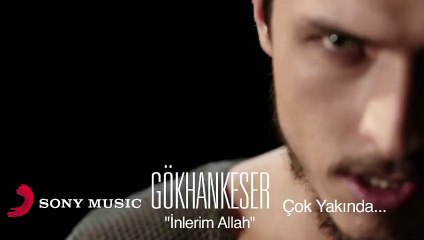 Gökhan Keser - İnlerim Allah