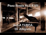 Piano Sonata No.11 A major K. 331 ALLA TURCA III. Allegretto