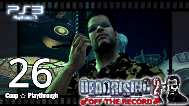 Dead Rising 2 Off the Record 【PS3】 - Pt.26「Co-op」