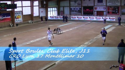 Troisième tour, tir progressif, CRO Lyon contre Montélimar, Sport Boules, J11 Elite, Saison 2014 /2015