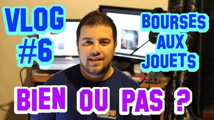 (Vlog #6) Les Bourses aux Jouets bien ou pas?