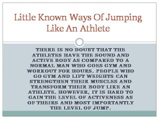 Little Known Ways Of Jumping Like An Athlete