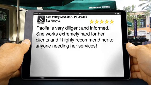 PK Jordan East Valley Mediator - PK Jordan Gilbert Superb Five Star Review by Nancy S.