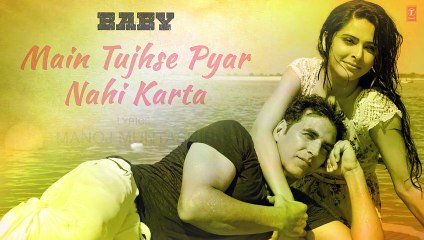 'Main Tujhse Pyaar Nahin Karta' with LYRICS - Baby