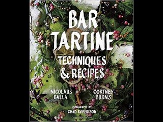 Bar Tartine: Techniques & Recipes Cortney Burns PDF Download
