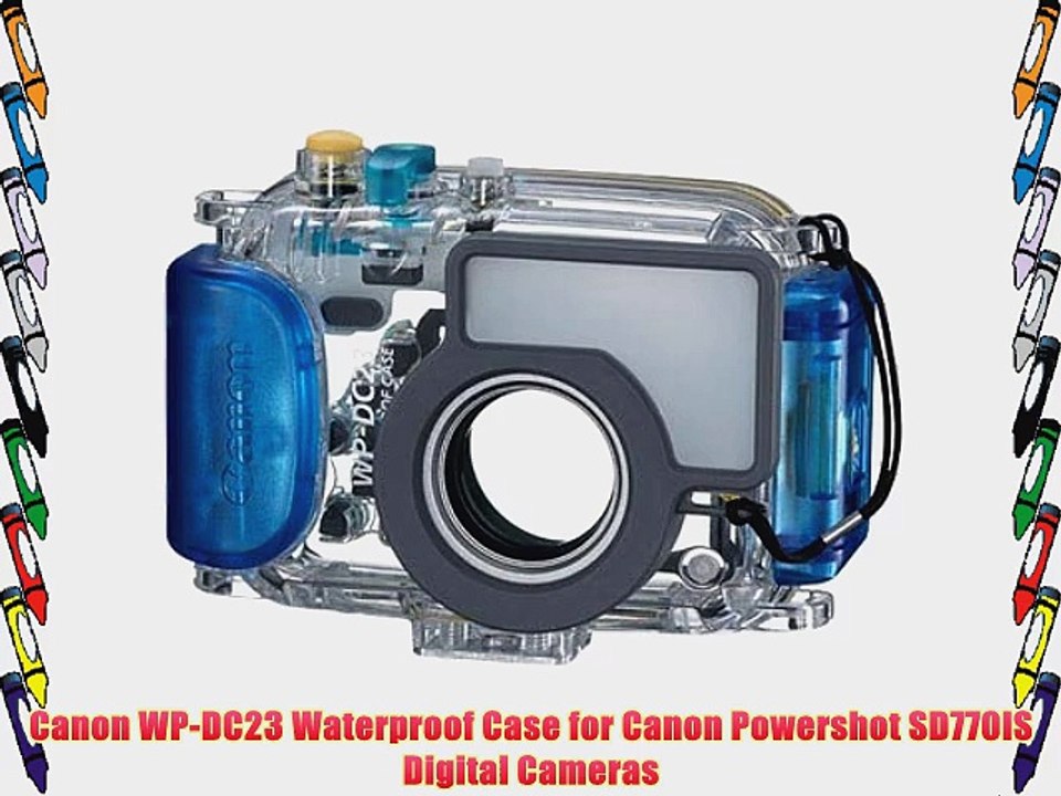 Canon WP-DC23 Waterproof Case for Canon Powershot SD770IS Digital Cameras