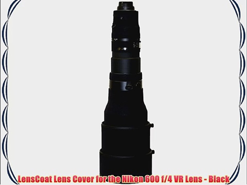 LensCoat Lens Cover for the Nikon 600 f/4 VR Lens - Black