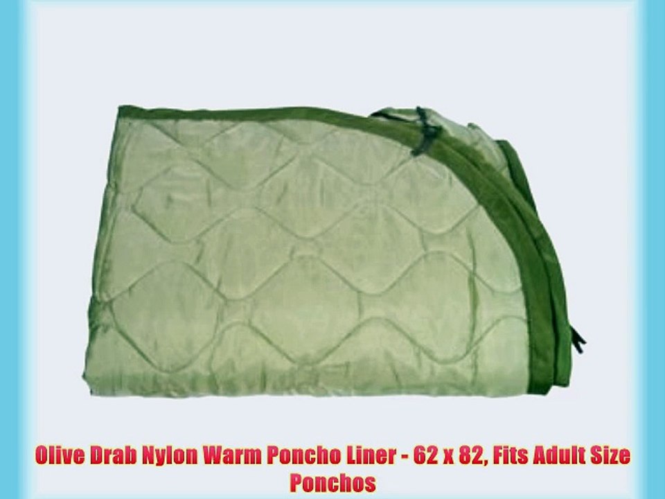 Olive Drab Nylon Warm Poncho Liner - 62 x 82 Fits Adult Size Ponchos