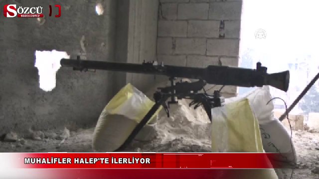 Muhalifler Halep'te ilerliyor