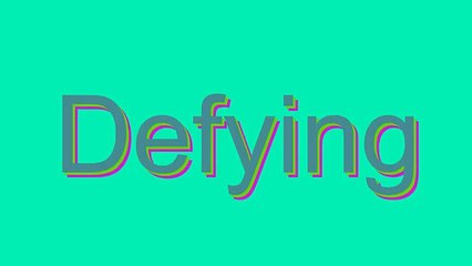 How to Pronounce Defying