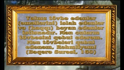 Allahın isimləri: Təvvab (Tövbələri qəbul edib günahları bağışlayan)