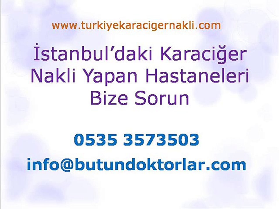 karaciger_nakli,karaciğer nakli sonrası,karaciğer nakli izle,karaciger nakli yapan hastaneleri,karaciğer nakli nasıl yapılır,karaciger nakli kaç saat sürüyor,karaciger nakli nasıl yapılır,karaciğer nakli donör,karaciğer nakli sonrası yaşam süresi