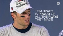 Tom Brady: 'I'm Proud Of Our Guys'