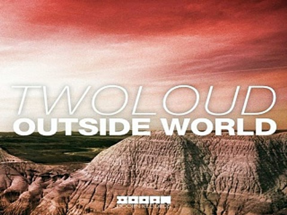[ DOWNLOAD MP3 ] twoloud - Outside World (Original Mix)
