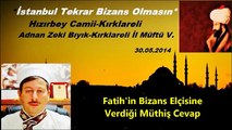 Adnan Zeki Bıyık - Fatih'in Bizans Elçisine Cevabı