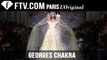 Georges Chakra Show Spring/Summer 2015 | Paris Couture Fashion Week | FashionTV
