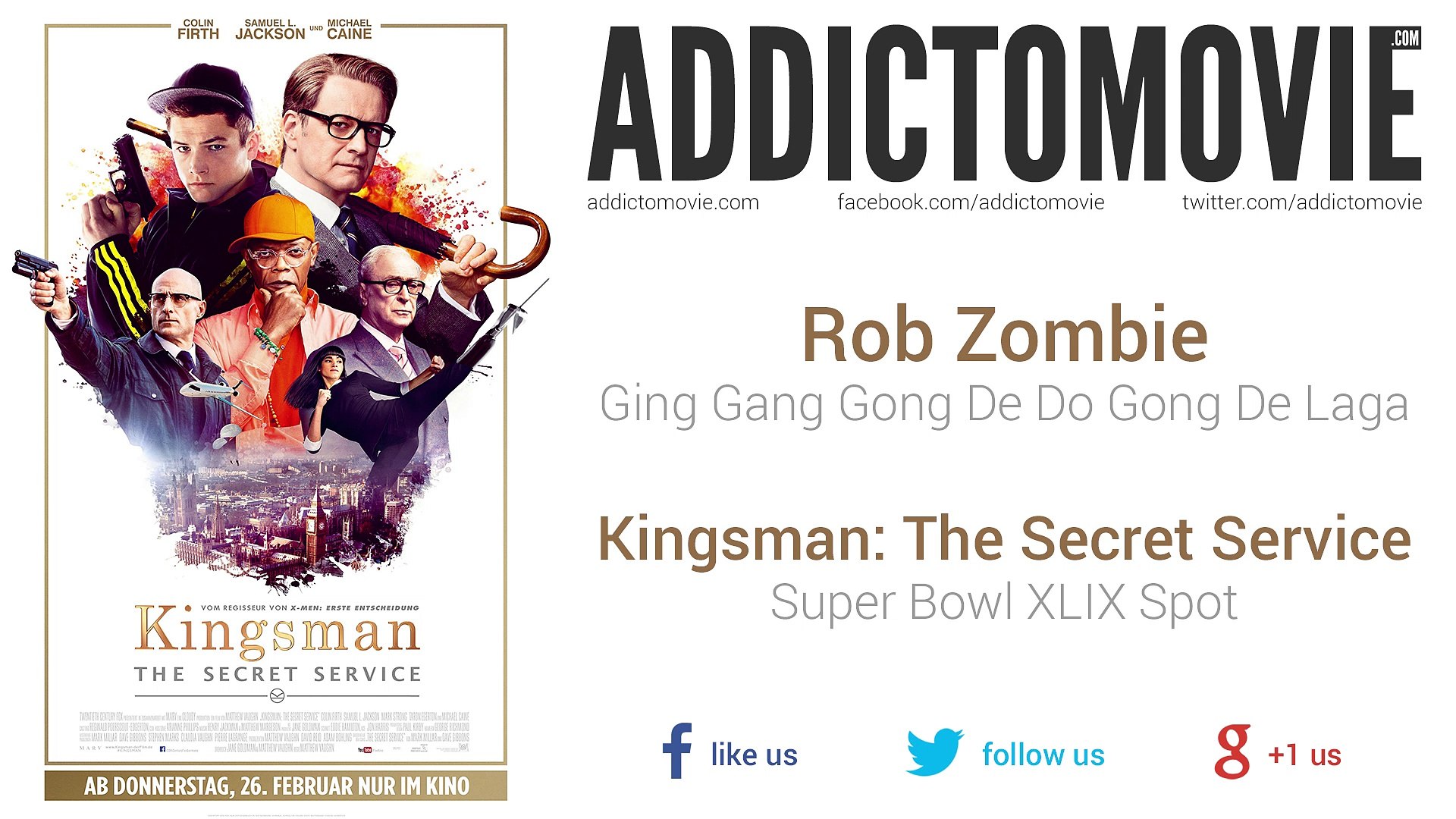 Kingsman: The Secret Service - Super Bowl XLIX Spot Music #1 (Rob Zombie -  Ging Gang Gong De Do Gong De Laga) - video Dailymotion