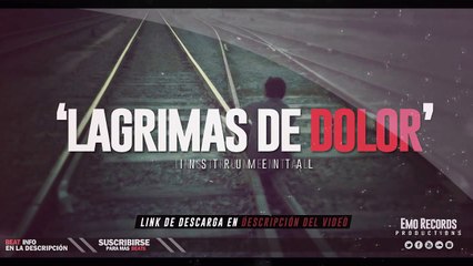 'Lagrimas de dolor' Instrumental Rap Sentimental Piano Triste [Prod by: Emo Records]