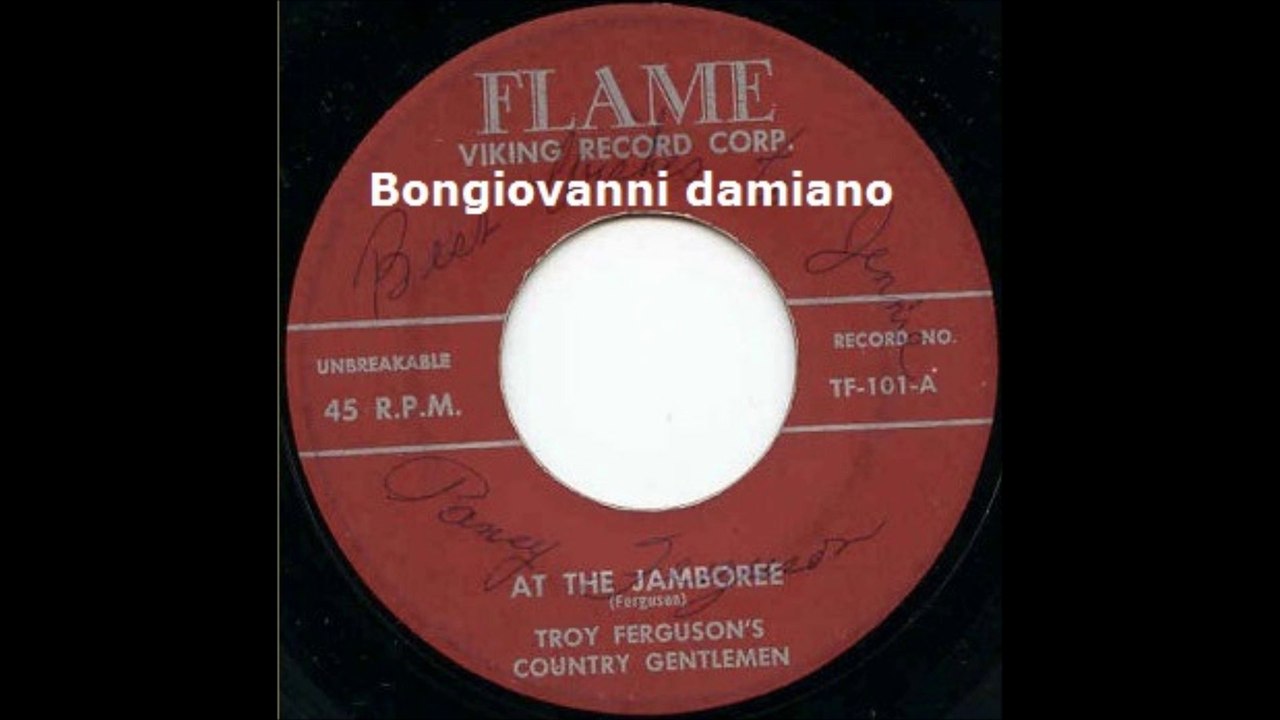 Troy Ferguson's Country  Gentlemen   At The Jamboree