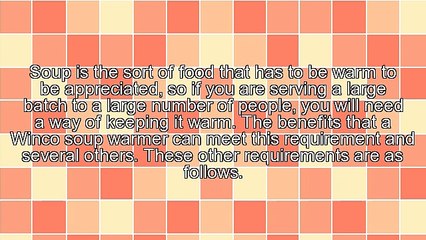 Selecting A Winco Soup Warmer