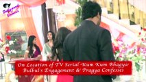 On Location of TV Serial ‘Kum Kum Bhagya’  Bulbul’s Engagement & Pragya Confesses