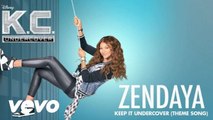 Zendaya - Keep It Undercover (Theme Song From K.C. Undercover) (Audio Only)