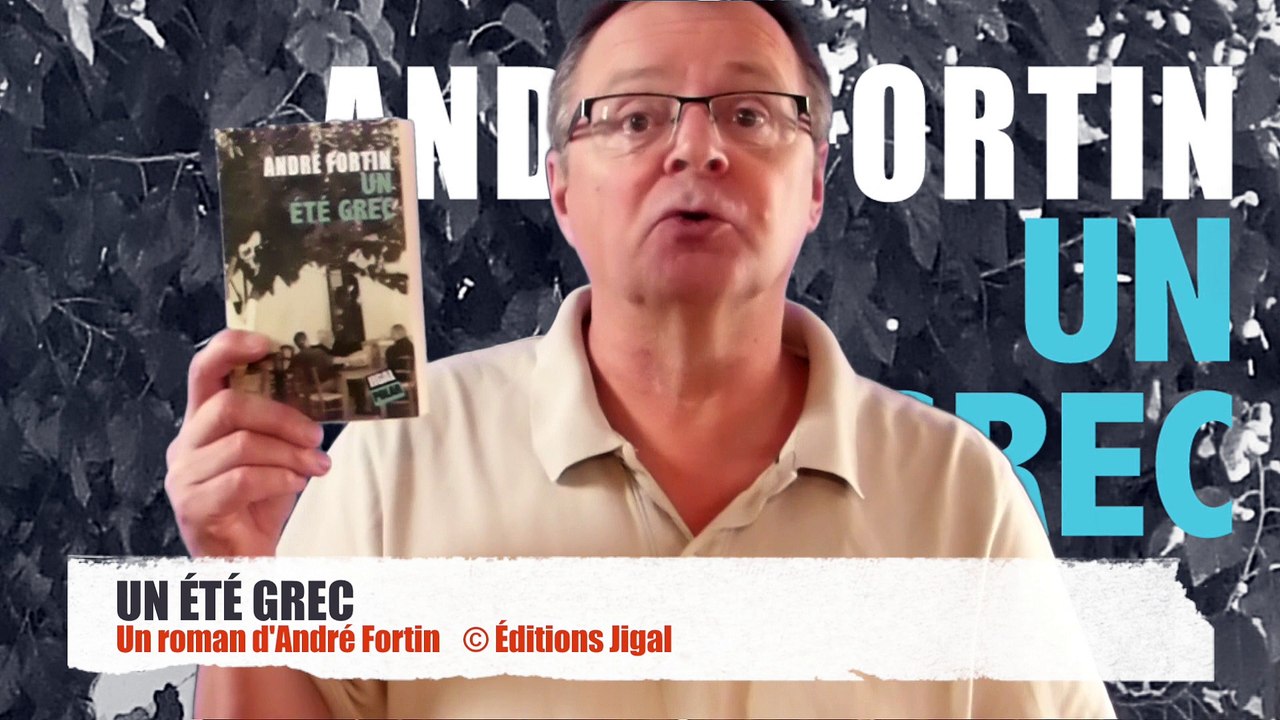 UN ÉTÉ GREC d'André Fortin