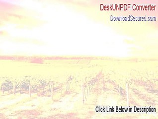 DeskUNPDF Converter Free Download (Legit Download)