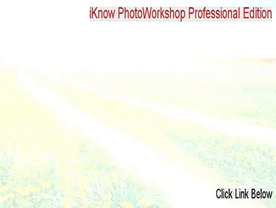 iKnow PhotoWorkshop Professional Edition Keygen [iKnow PhotoWorkshop Professional Edition]